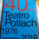 40 anni del Teatro Potlach